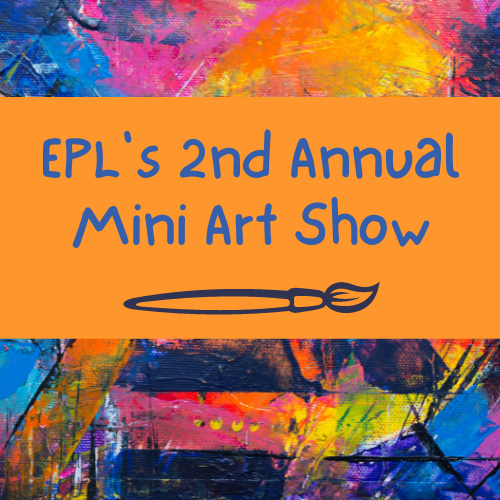 epl's 2nd annual mini art show, paint brush icon and colored background